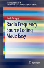 Radio Frequency Source Coding Made Easy 1st Edition Saleh Faruque Auth