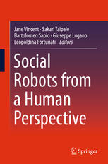 Social Robots From A Human Perspective 1st Edition Jane Vincent