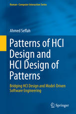 Patterns Of Hci Design And Hci Design Of Patterns Bridging Hci Design And Modeldriven Software Engineering 1st Edition Ahmed Seffah Auth