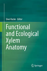 Functional And Ecological Xylem Anatomy 1st Edition Uwe Hacke Eds