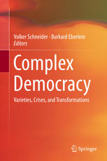 Complex Democracy Varieties Crises And Transformations 1st Edition Volker Schneider