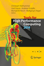 Tools For High Performance Computing 2014 Proceedings Of The 8th International Workshop On Parallel Tools For High Performance Computing October 2014 Hlrs Stuttgart Germany 1st Edition Christoph Niethammer