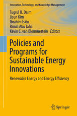 Policies And Programs For Sustainable Energy Innovations Renewable Energy And Energy Efficiency 1st Edition Tugrul U Daim