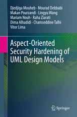 Aspectoriented Security Hardening Of Uml Design Models 1st Edition Djedjiga Mouheb