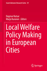 Local Welfare Policy Making In European Cities 1st Edition Dagmar Kutsar