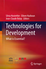 Technologies For Development What Is Essential 1st Edition Silvia Hostettler