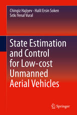 State Estimation And Control For Lowcost Unmanned Aerial Vehicles 1st Edition Chingiz Hajiyev