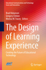 The Design Of Learning Experience Creating The Future Of Educational Technology 1st Edition Brad Hokanson