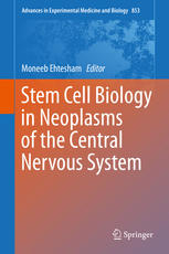 Stem Cell Biology In Neoplasms Of The Central Nervous System 1st Edition Moneeb Ehtesham Eds