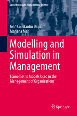 Modelling And Simulation In Management Econometric Models Used In The Management Of Organizations 1st Edition Ioan Constantin Dima