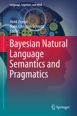 Bayesian Natural Language Semantics And Pragmatics 1st Edition Henk Zeevat