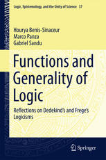 Functions And Generality Of Logic Reflections On Dedekinds And Freges Logicisms 1st Edition Hourya Benissinaceur