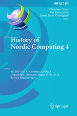 History Of Nordic Computing 4 4th Ifip Wg 97 Conference Hinc 4 Copenhagen Denmark August 1315 2014 Revised Selected Papers 1st Edition Christian Gram