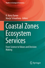 Coastal Zones Ecosystem Services From Science To Values And Decision Making 1st Edition R Kerry Turner