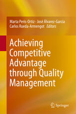Achieving Competitive Advantage Through Quality Management 1st Edition Marta Perisortiz