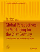Global Perspectives In Marketing For The 21st Century Proceedings Of The 1999 World Marketing Congress 1st Edition Ajay K Manrai