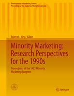 Minority Marketing Research Perspectives For The 1990s Proceedings Of The 1993 Minority Marketing Congress 1st Edition Robert L King Eds