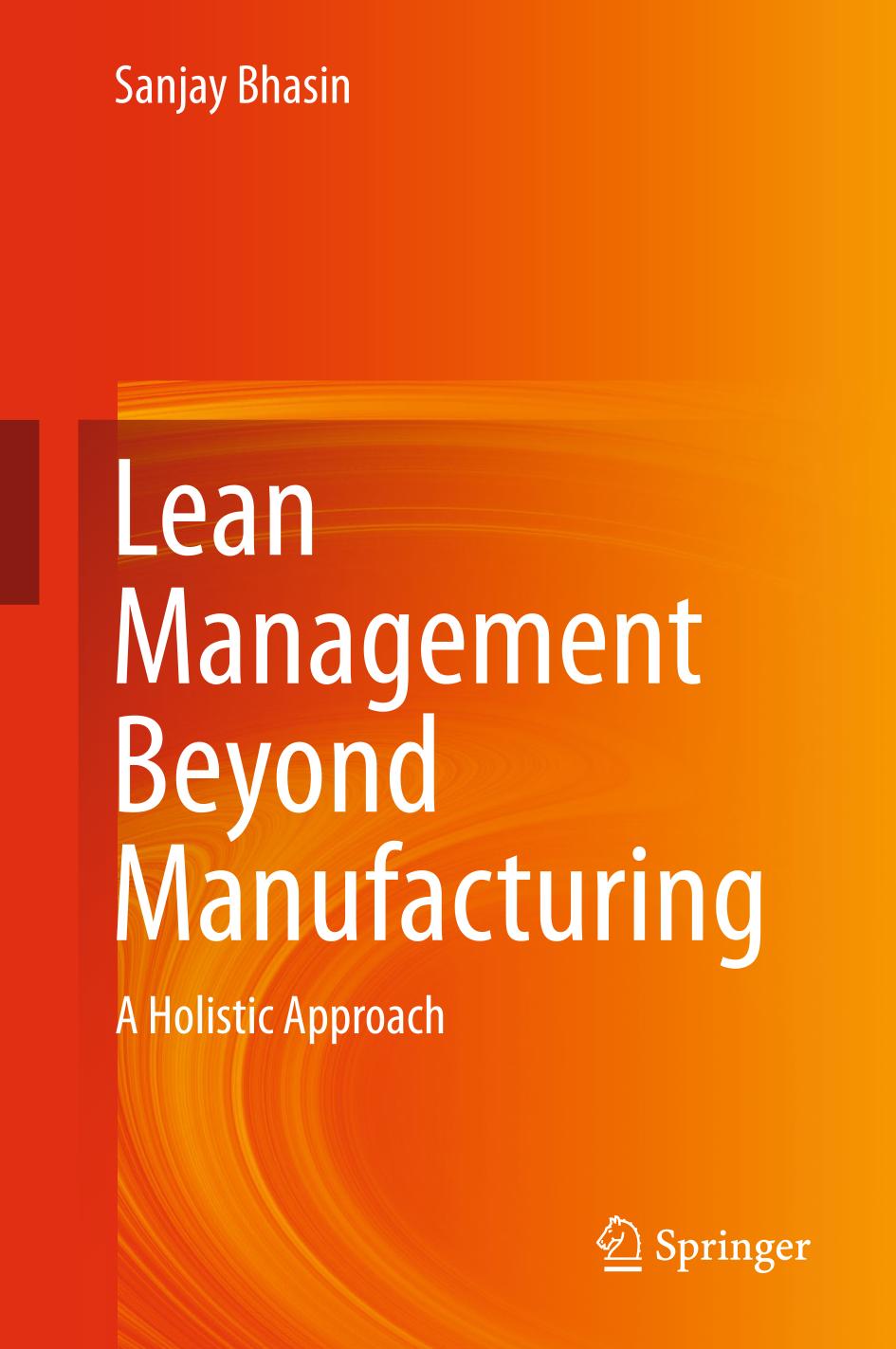 Lean Management Beyond Manufacturing A Holistic Approach 1st Edition Sanjay Bhasin