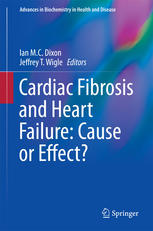 Cardiac Fibrosis And Heart Failure Cause Or Effect 1st Edition Ian Mc Dixon