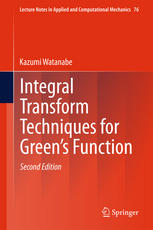 Integral Transform Techniques For Greens Function 2nd Edition Kazumi Watanabe Auth