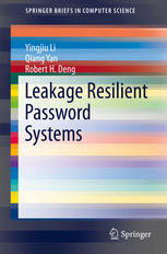 Leakage Resilient Password Systems 1st Edition Yingjiu Li Qiang Yan