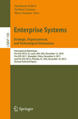 Enterprise Systems Strategic Organizational And Technological Dimensions International Workshops Preicis 2010 St Louis Mo Usa December 12 2010 Preicis 2011 Shanghai China December 4 2011 And Preicis 2012 Orlando Fl Usa December 16 1st Edition Darshana Sedera