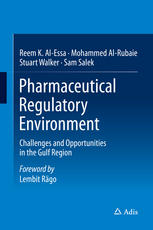Pharmaceutical Regulatory Environment Challenges And Opportunities In The Gulf Region 1st Edition Reem K Alessa
