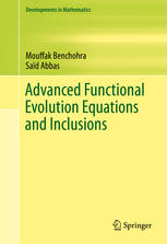 Advanced Functional Evolution Equations And Inclusions 1st Edition Sad Abbas