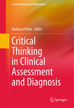 Critical Thinking In Clinical Assessment And Diagnosis 1st Edition Barbara Probst Eds