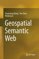Geospatial Semantic Web 1st Chuanrong Zhang Tian Zhao Weidong Li