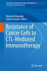 Resistance Of Cancer Cells To Ctlmediated Immunotherapy 1st Edition Benjamin Bonavida
