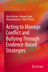Acting To Manage Conflict And Bullying Through Evidencebased Strategies 1st Edition Bruce Burton