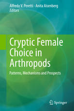 Cryptic Female Choice In Arthropods Patterns Mechanisms And Prospects 1st Edition Alfredo V Peretti