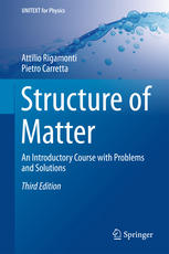 Structure Of Matter An Introductory Course With Problems And Solutions 3rd Edition Attilio Rigamonti