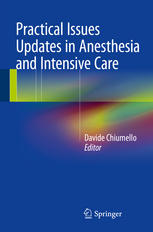 Practical Issues Updates In Anesthesia And Intensive Care 1st Edition Davide Chiumello Eds