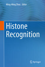 Histone Recognition 1st Edition Mingming Zhou Eds