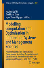 Modelling Computation And Optimization In Information Systems And Management Sciences Proceedings Of The 3rd International Conference On Modelling Computation And Optimization In Information Systems And Management Sciences Mco 2015 Part Ii 1st Edition Hoai An Le Thi