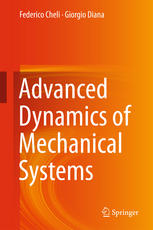 Advanced Dynamics Of Mechanical Systems 1st Edition Federico Cheli