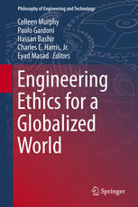 Engineering Ethics For A Globalized World 1st Edition Colleen Murphy