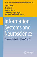 Information Systems And Neuroscience Gmunden Retreat On Neurois 2015 1st Edition Fred D Davis