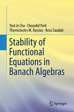 Stability Of Functional Equations In Banach Algebras 1st Edition Yeol Je Cho