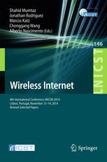 Wireless Internet 8th International Conference Wicon 2014 Lisbon Portugal November 1314 2014 Revised Selected Papers 1st Edition Shahid Mumtaz