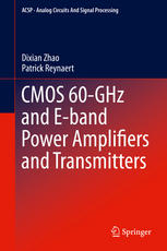 Cmos 60ghz And Eband Power Amplifiers And Transmitters 1st Edition Dixian Zhao