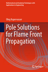 Pole Solutions For Flame Front Propagation 1st Edition Oleg Kupervasser Auth