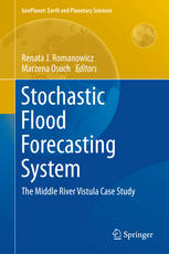 Stochastic Flood Forecasting System The Middle River Vistula Case Study 1st Edition Renata J Romanowicz