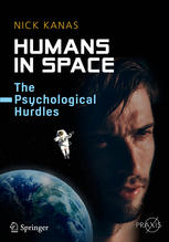 Humans In Space The Psychological Hurdles 1st Edition Nick Kanas Auth