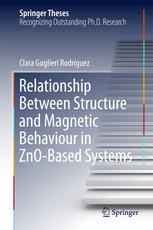 Relationship Between Structure And Magnetic Behaviour In Znobased Systems 1st Edition Clara Guglieri Rodrguez Auth