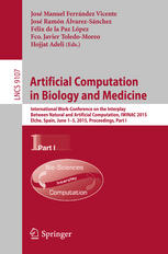 Artificial Computation In Biology And Medicine International Workconference On The Interplay Between Natural And Artificial Computation Iwinac 2015 Elche Spain June 15 2015 Proceedings Part I 1st Edition Jos Manuel Ferrndez Vicente