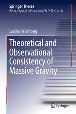 Theoretical And Observational Consistency Of Massive Gravity 1st Edition Lavinia Heisenberg Auth