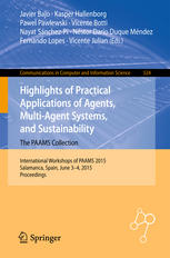 Highlights Of Practical Applications Of Agents Multiagent Systems And Sustainability The Paams Collection International Workshops Of Paams 2015 Salamanca Spain June 34 2015 Proceedings 1st Edition Javier Bajo